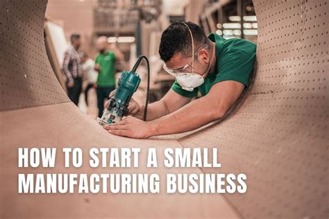 starting a metal fabrication business|starting a small manufacturing business.